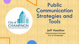 Slide with City of Champaign Logo and text that reads Public Communication Strategies and Tools